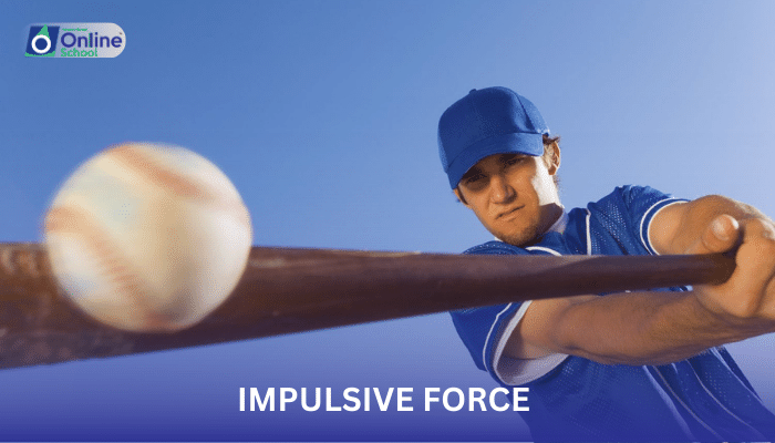 Lesson 26: Impulse as a Product of Impulsive Force and Time